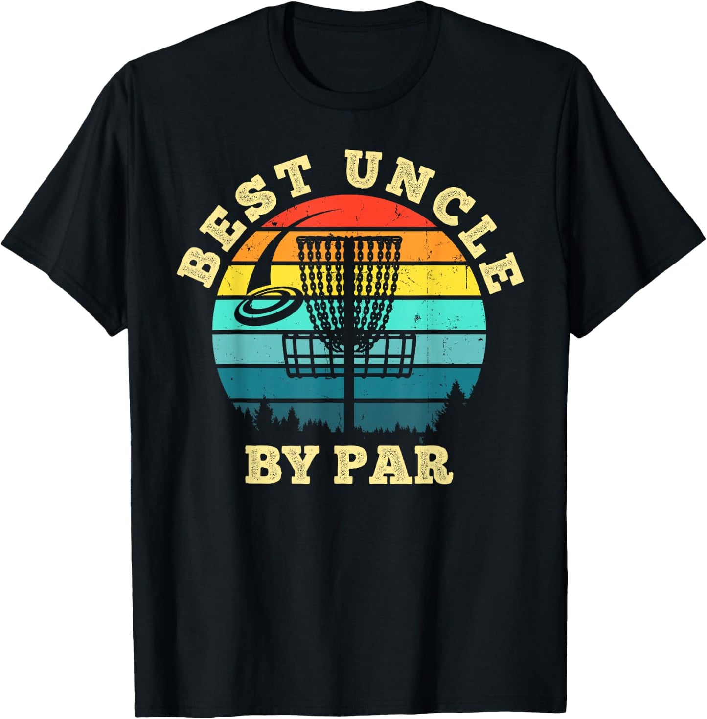 Best Uncle By Par Funny Disc Golf Frisbee Golfer T-Shirt - T-Shirt | Black