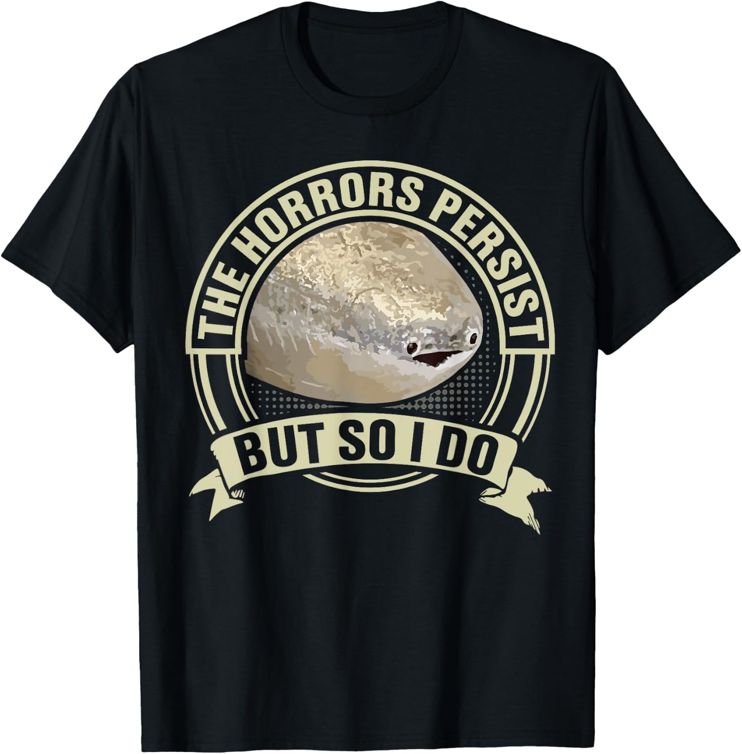 Funny Sacabambaspis Fish Meme Horrors Persist But So I Do T-Shirt - T-Shirt | Black