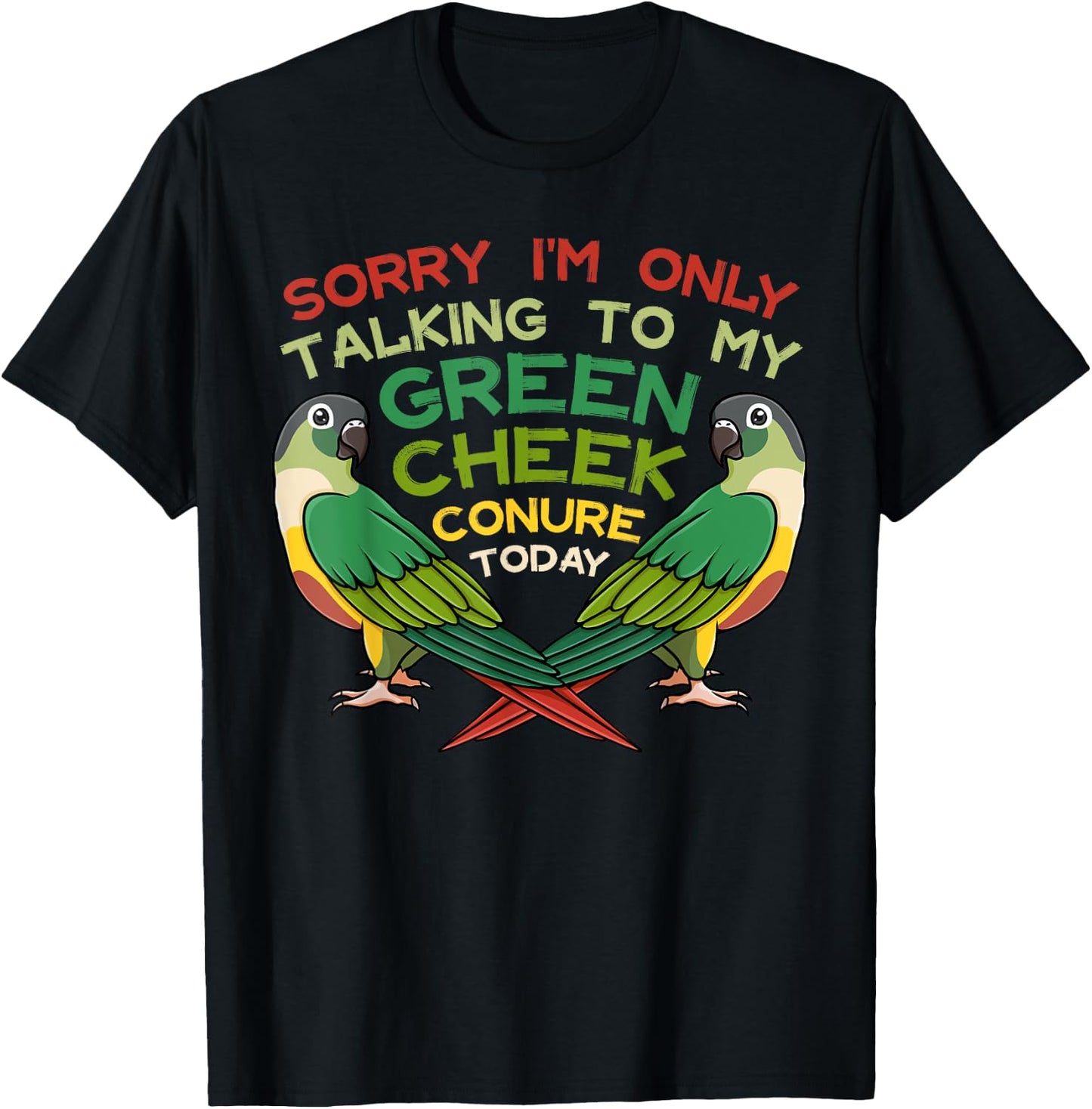 Green Cheek Conure Funny Animals Cute Birds T-Shirt - T-Shirt | Black