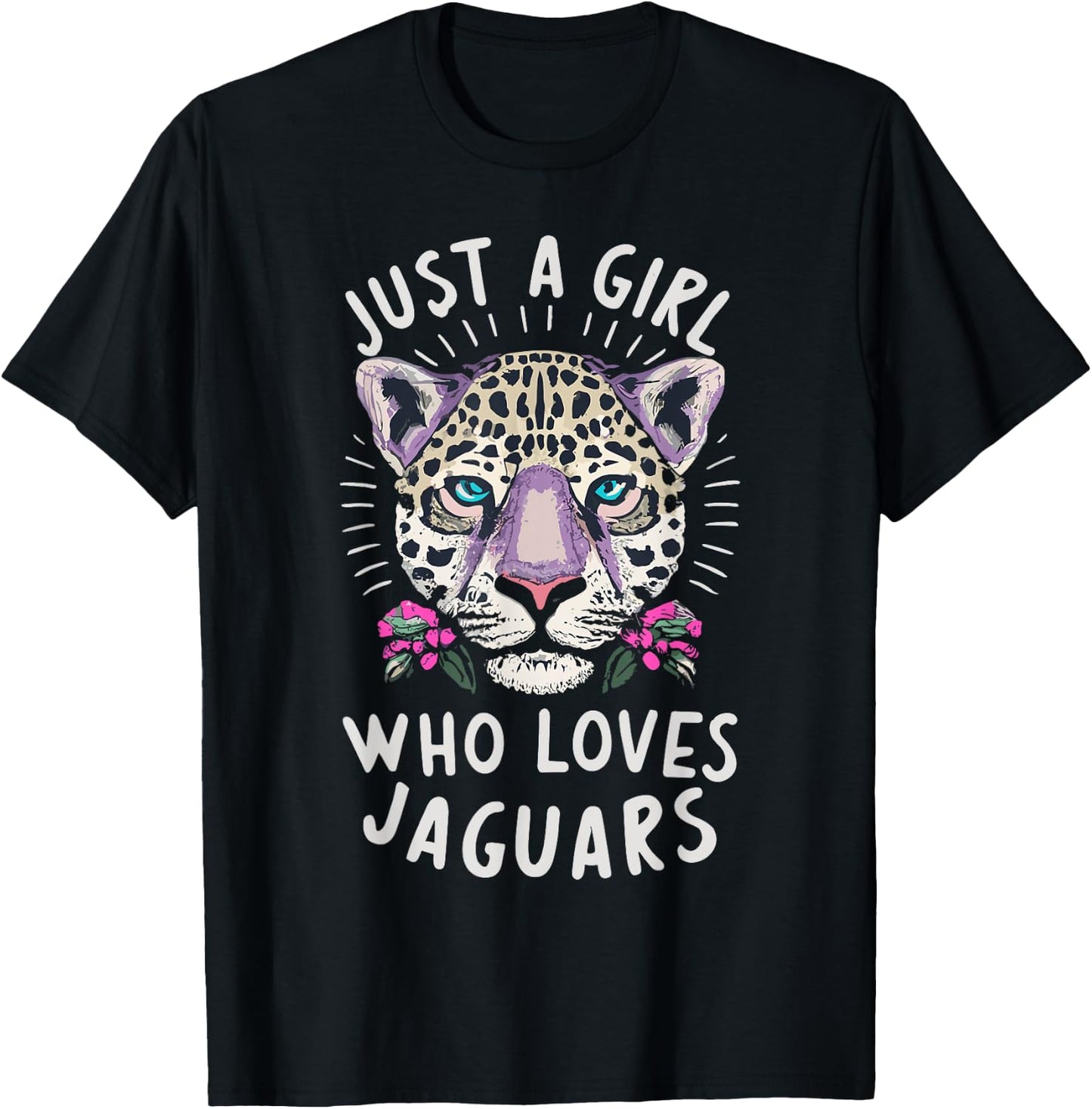 Just A Girl Who Loves Jaguars Big Cat Lover Print Graphic T-Shirt - T-Shirt | Black