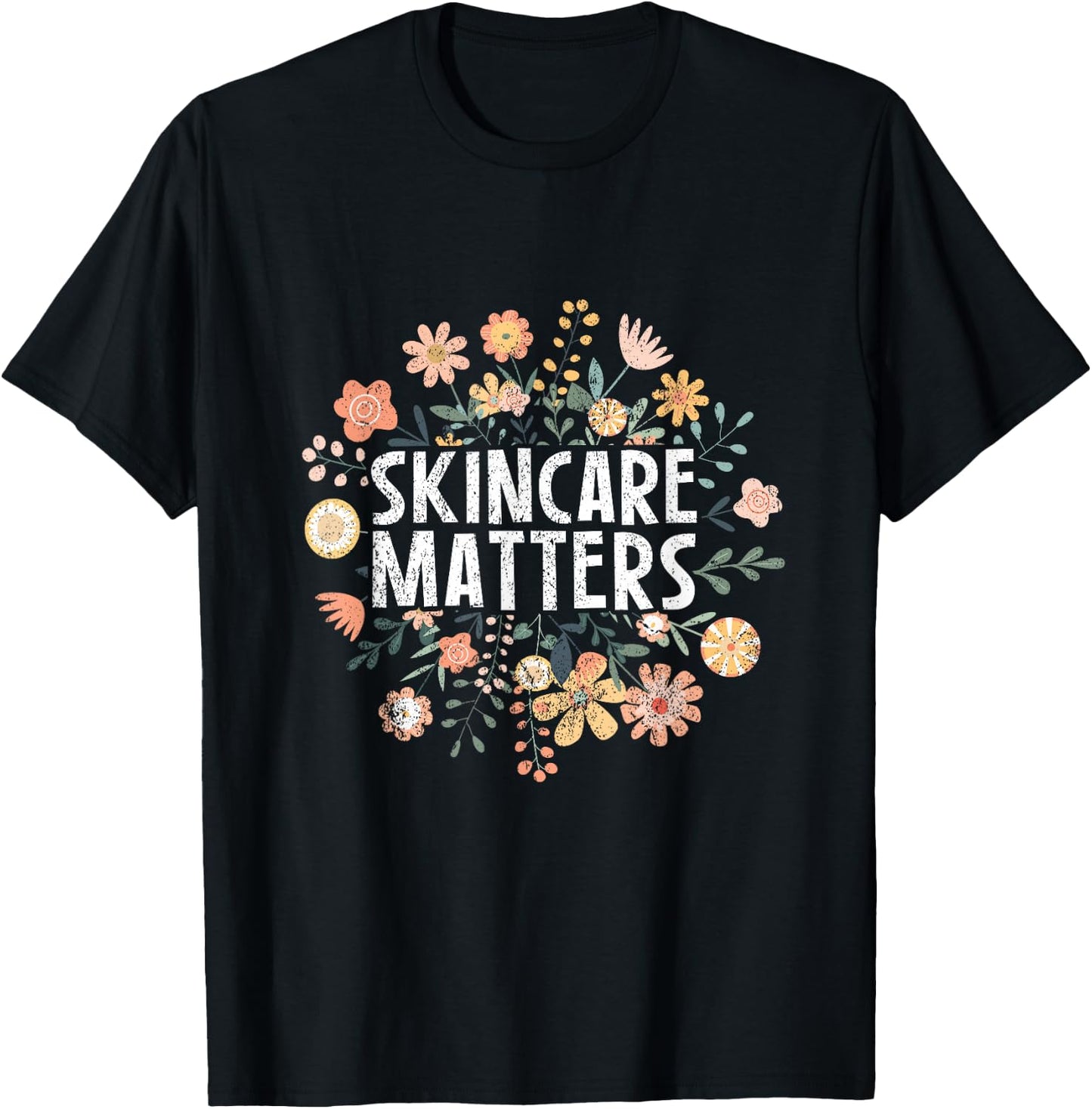 Vintage Skincare Matters Flowers Skin Esthetician Skincare T-Shirt - T-Shirt | Black