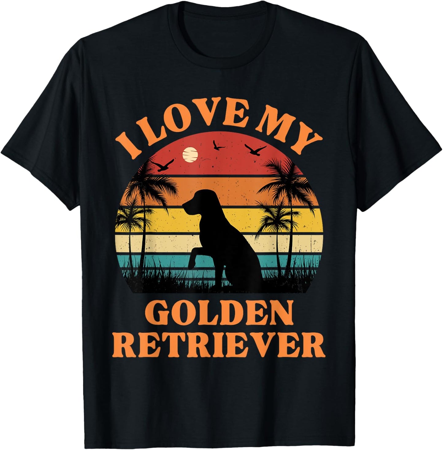 I Love my Golden Retriever - Cute Golden Retriever Lover T-Shirt - T-Shirt | Black