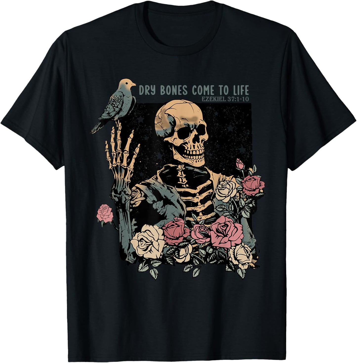 Dry Bones Come To Life, Christian Skeleton, Ezekiel 37:1-10 T-Shirt - T-Shirt | Black