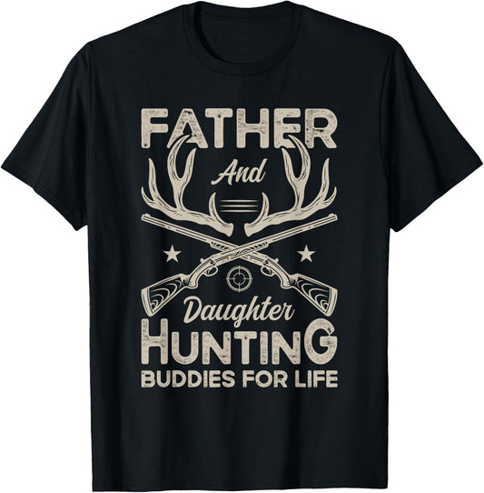 Father and Daughter Hunting Buddies for Life Girl Dad Hunter T-Shirt - T-Shirt | Black