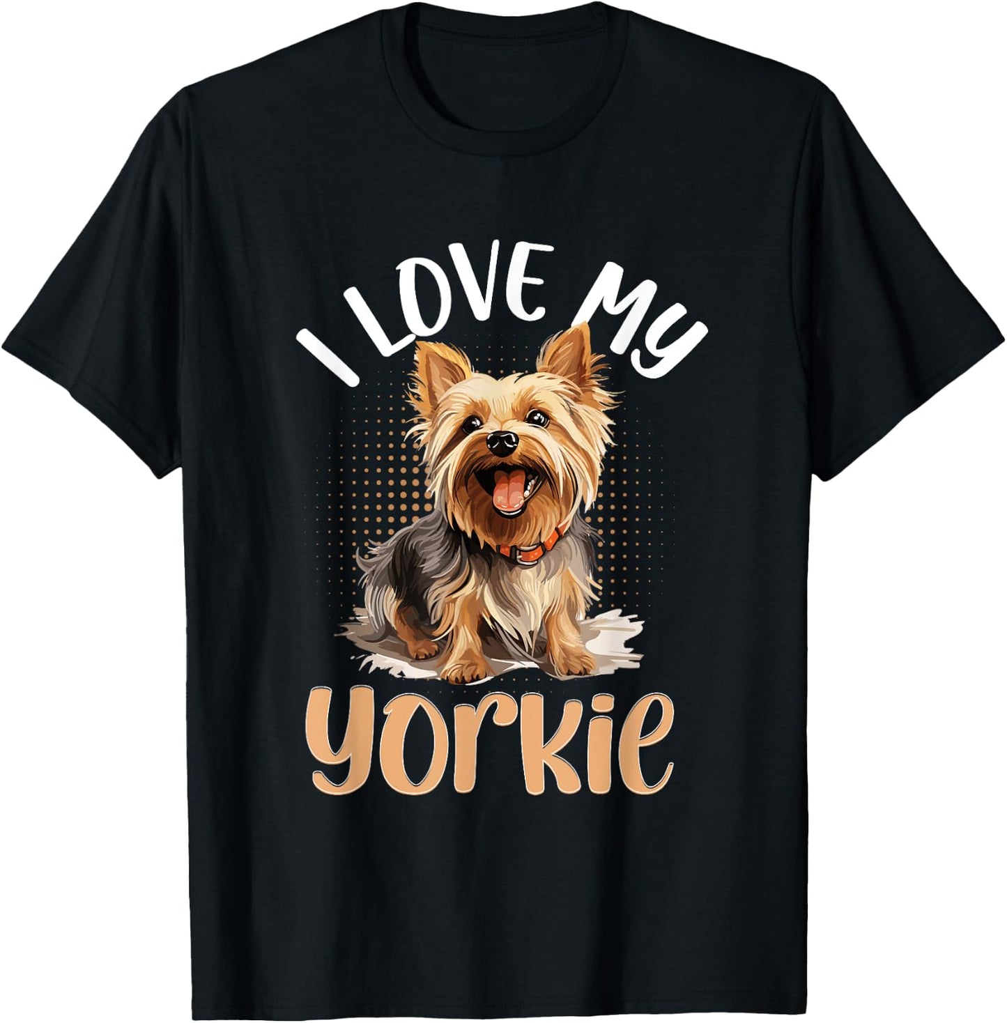 Yorkshire Terrier Dog Yorkie - I love my Yorkie T-Shirt - T-Shirt | Black