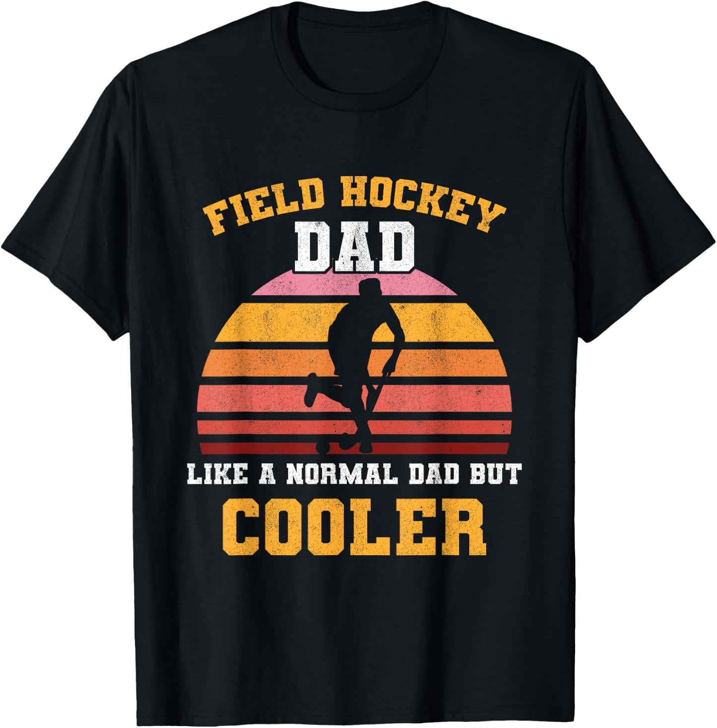 Field Hockey Dad Like A Normal Dad Retro Defender Scoring T-Shirt - T-Shirt | Black