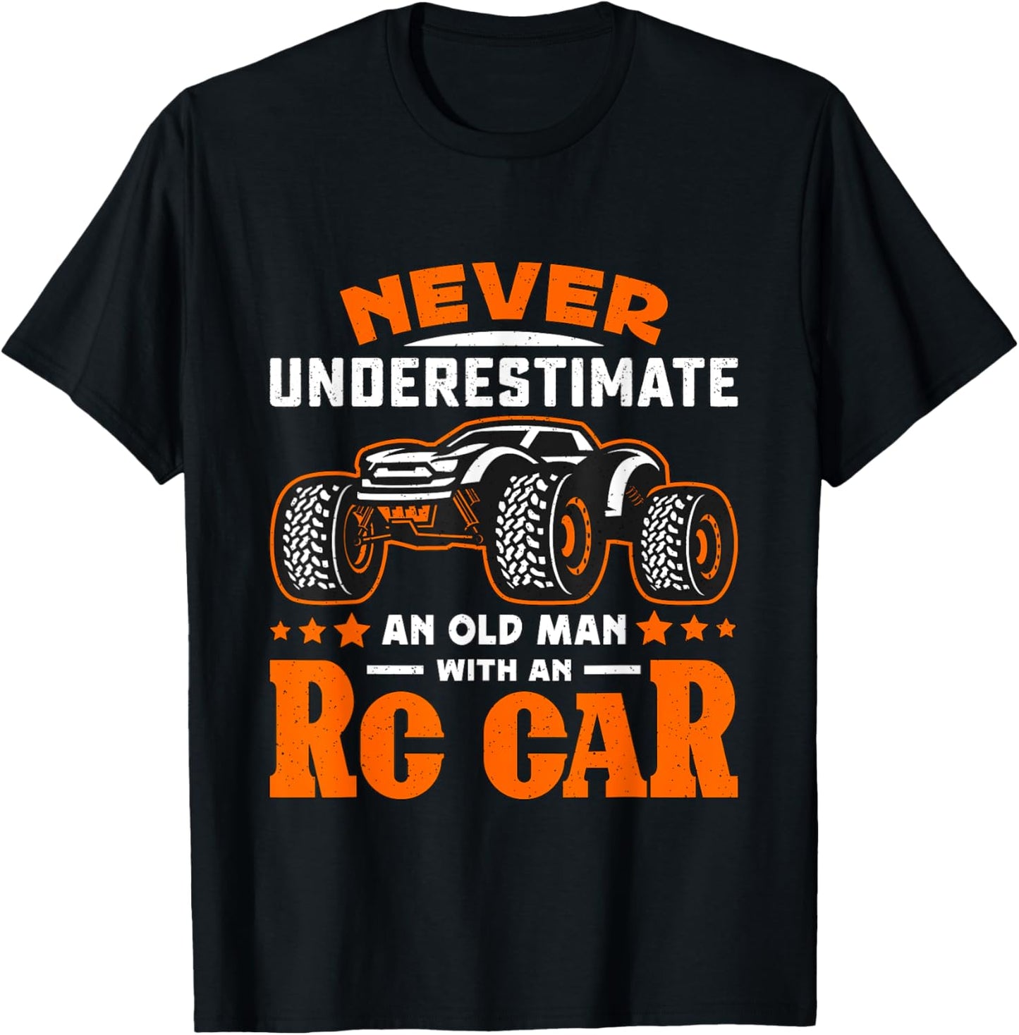 Never Underestimate An Old Man With RC Car RC Model Racing T-Shirt - T-Shirt | Black