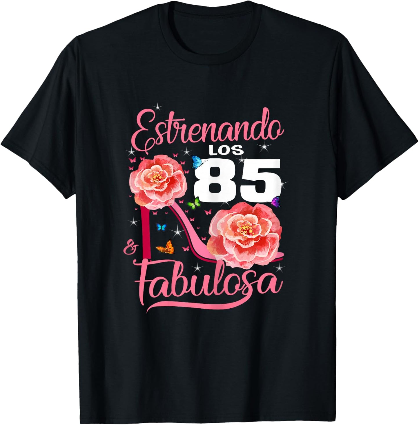 Cumpleaños 85 Mujer Fabulosa Español 85th Birthday Spanish T-Shirt - T-Shirt | Black