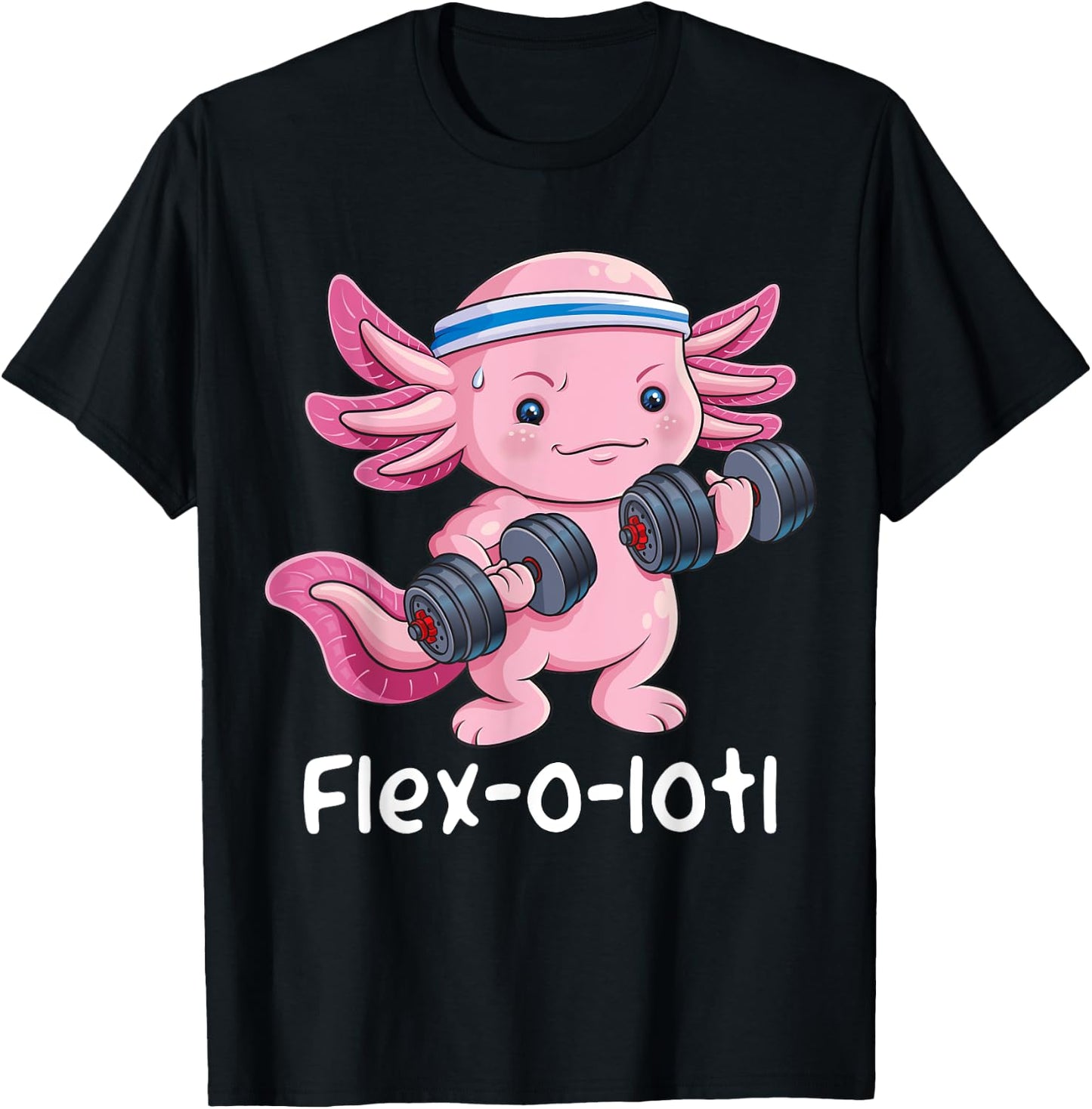 Axolotl Bodybuilder Powerlifter Flex-o-lotl Cute Gym Workout T-Shirt - T-Shirt | Black