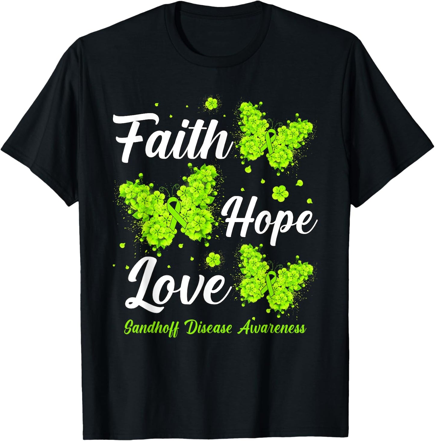 Faith Hope Love Sandhoff Disease Awareness Butterfly T-Shirt - T-Shirt | Black