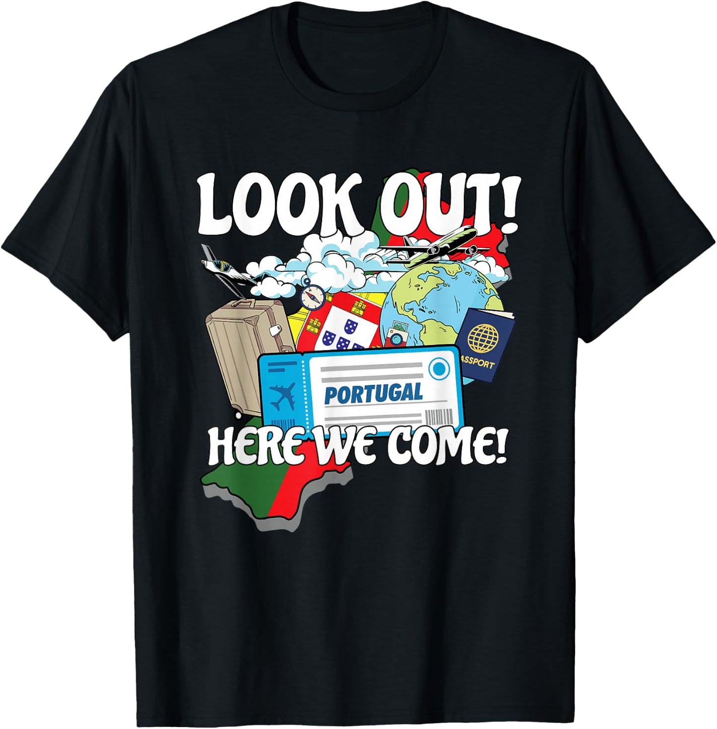 Look Out Portugal Here We Come Matching Family Vacation Trip T-Shirt - T-Shirt | Black