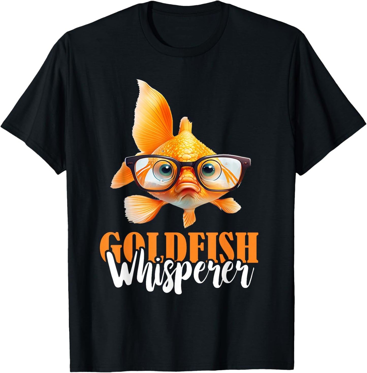 Goldfish Whisperer Fish Lover Goldfish Lover Fishkeeper T-Shirt - T-Shirt | Black