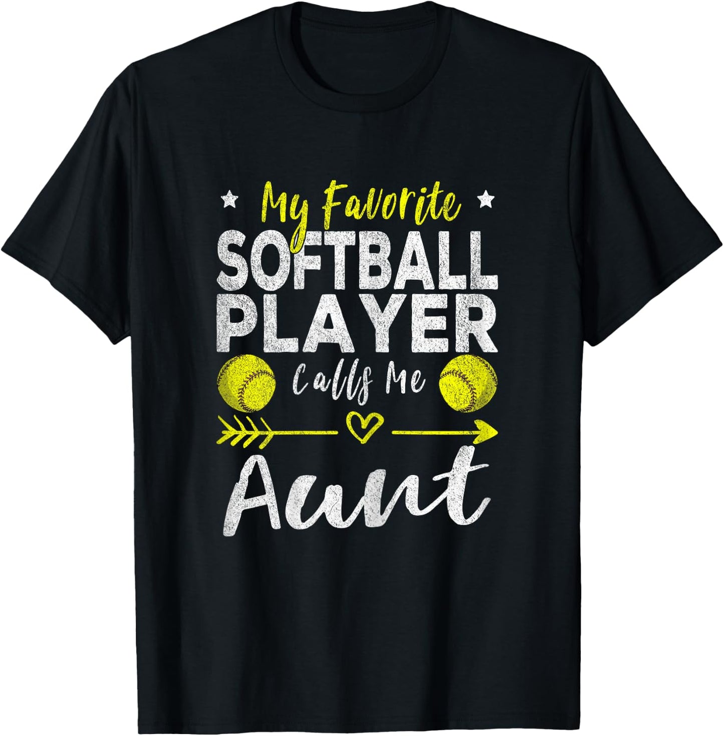 My Favorite Softball Player Calls Me Aunt Softball Aunt T-Shirt - T-Shirt | Black