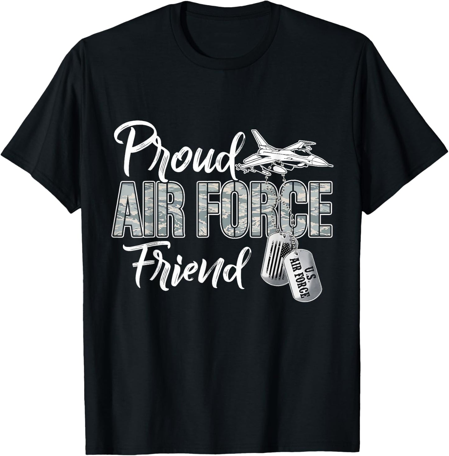 Proud Air Force Friend Air Force Graduation USAF Friend T-Shirt - T-Shirt | Black