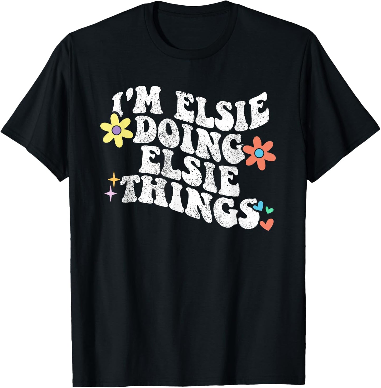 Retro Groovy Im ELSIE Doing ELSIE Things Funny Mother's Day T-Shirt - T-Shirt | Black