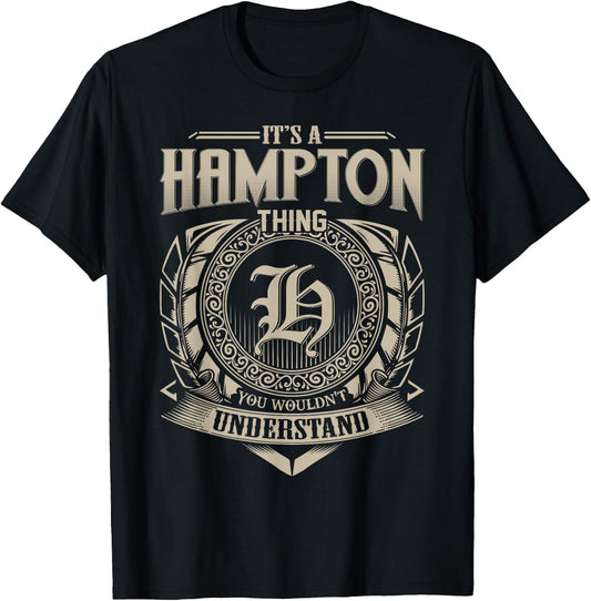 It's A HAMPTON Thing You Wouldn't Understand Name Vintage T-Shirt - T-Shirt | Black