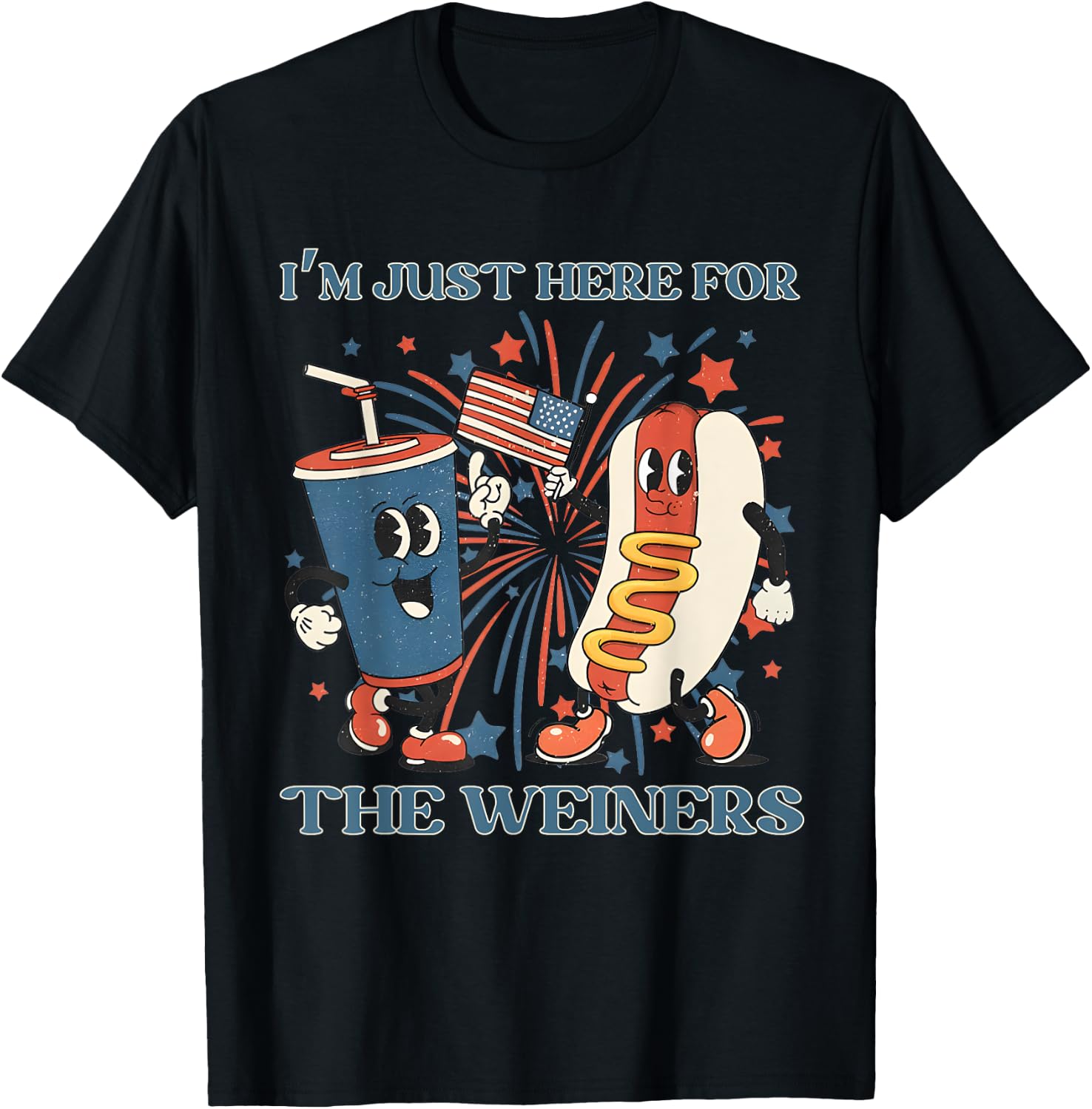 Hot Dog I'm Just Here For The Wieners 4Th Of July T-Shirt - T-Shirt | Black
