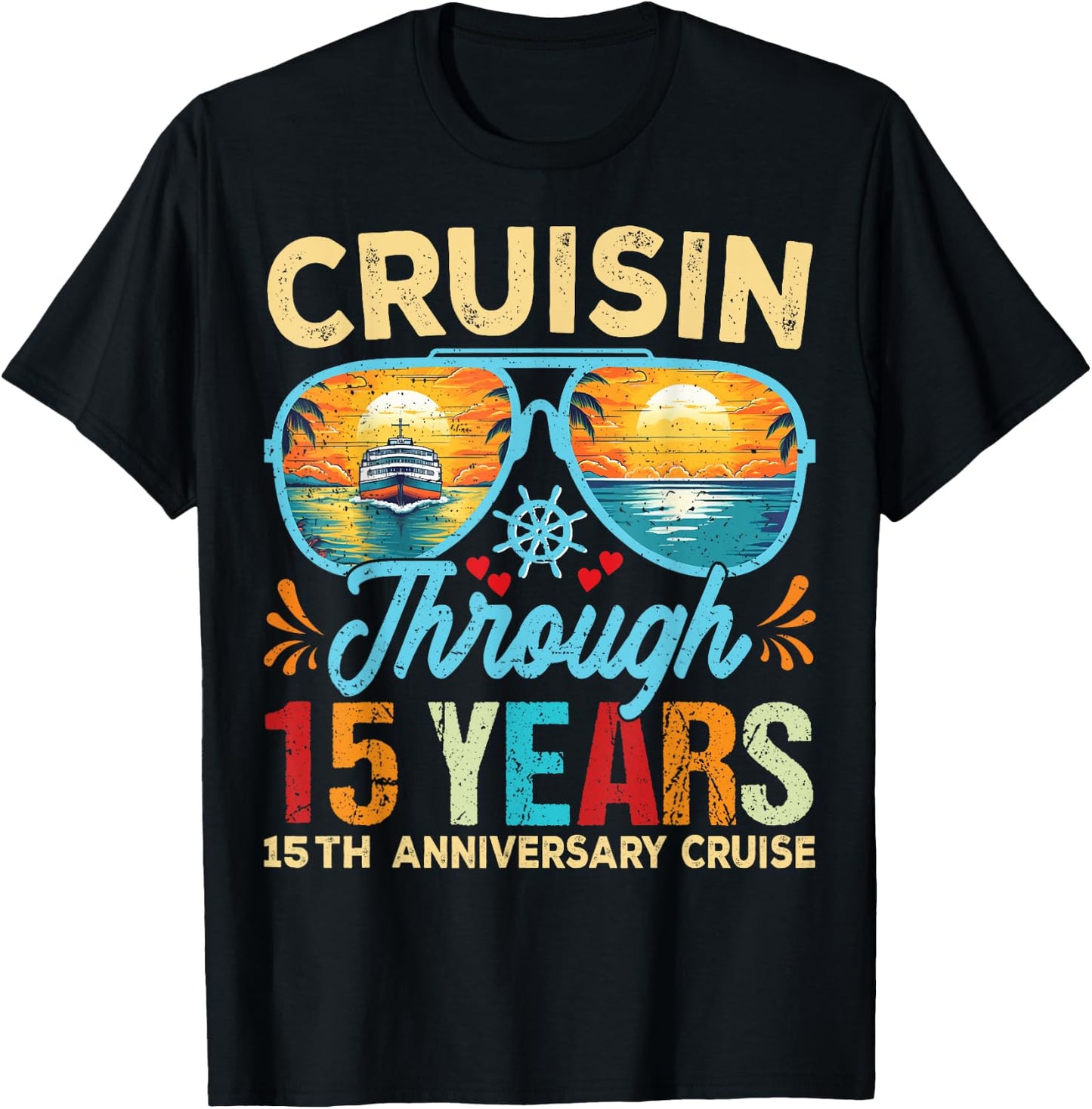 Cruisin Through 15 Years 15th Wedding Anniversary Cruise T-Shirt - T-Shirt | Black