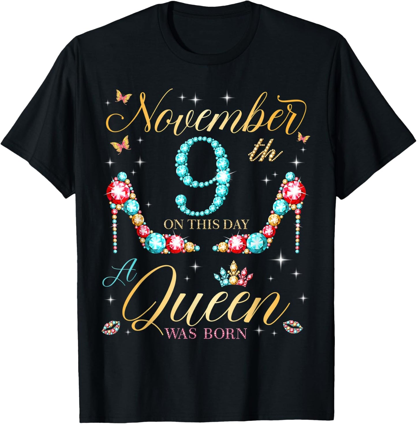 On November 9th A Queen Was Born on November 9 Birthday T-Shirt - T-Shirt | Black