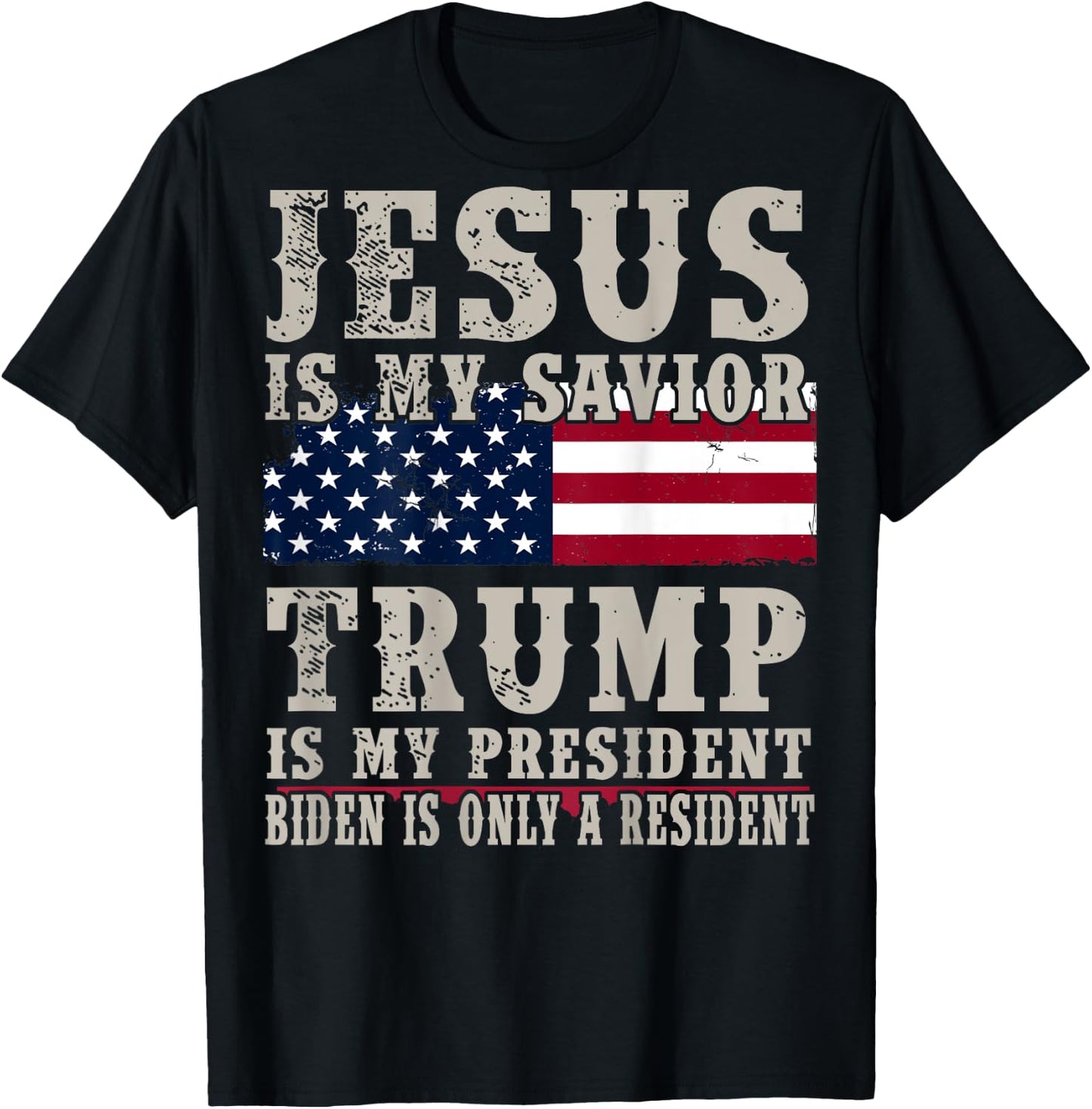 Jesus Is My Savior Trump Is My President (on back) T-Shirt - T-Shirt | Black