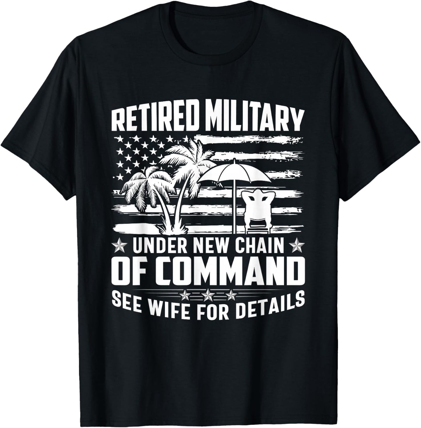 Retired military under new chain of command see wife details T-Shirt - T-Shirt | Black