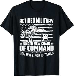 Retired military under new chain of command see wife details T-Shirt - T-Shirt | Black