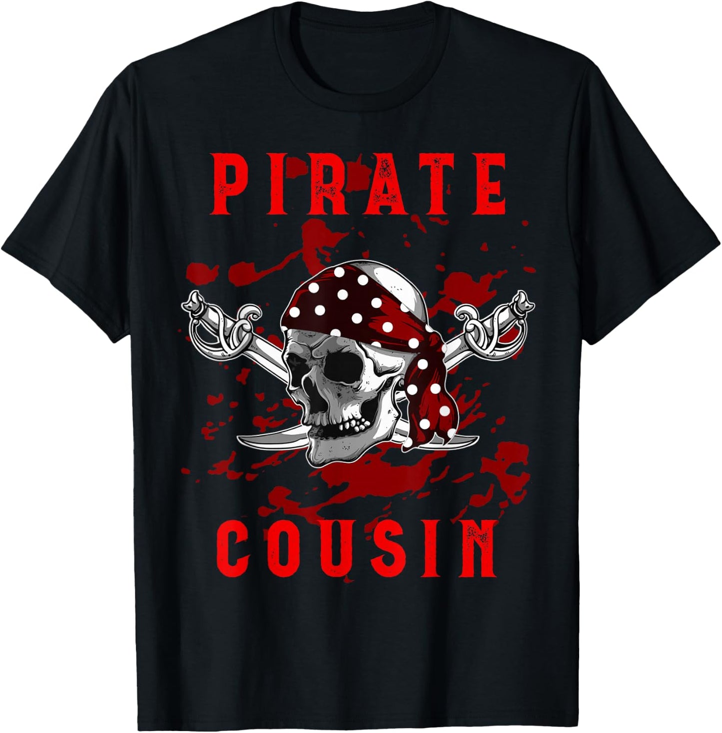 Pirate Cousin Cool Skeleton Family Birthday Squad Party T-Shirt - T-Shirt | Black