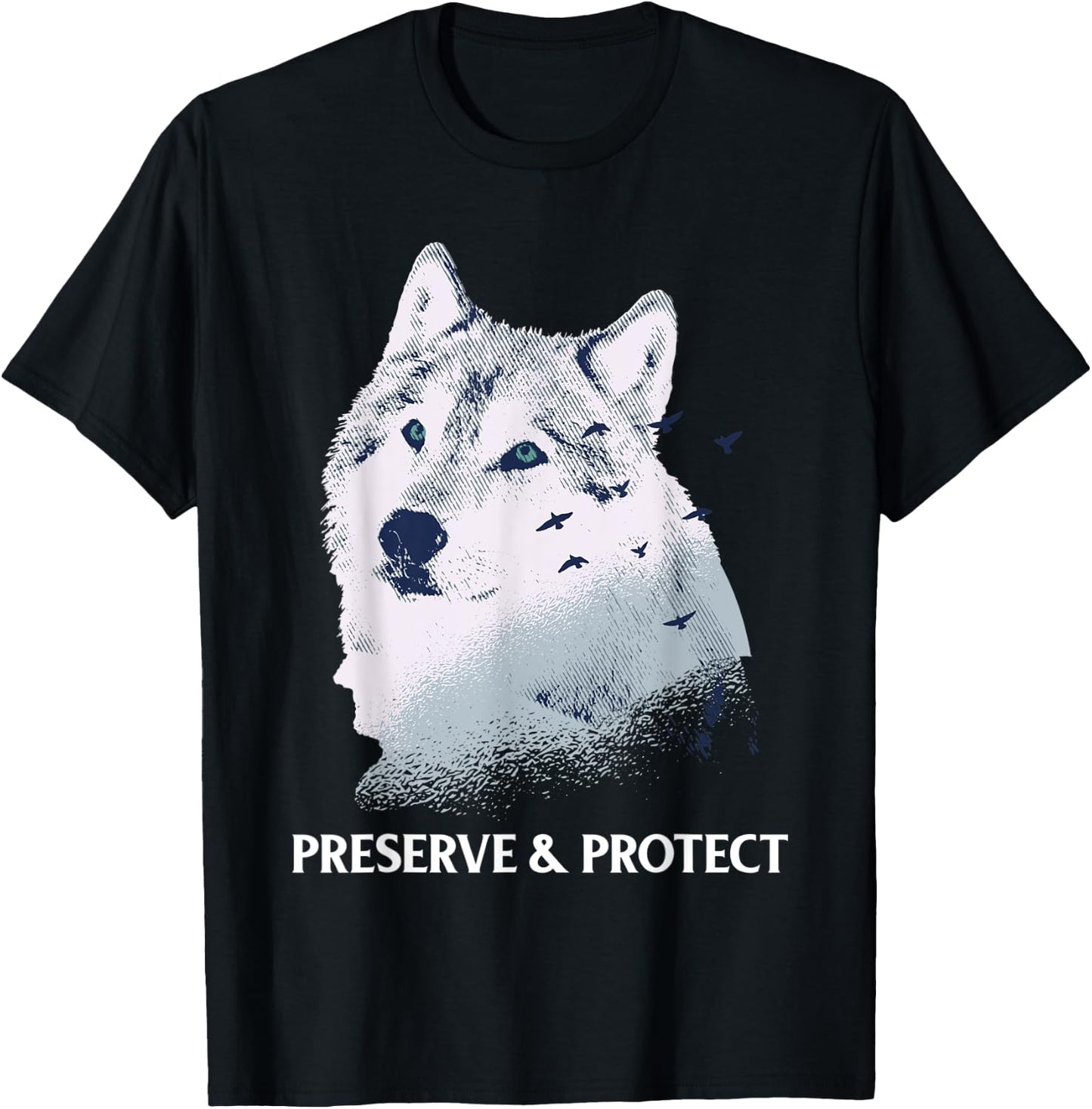 Preserve and Protect wolves and wolf packs Conservation of T-Shirt - T-Shirt | Black