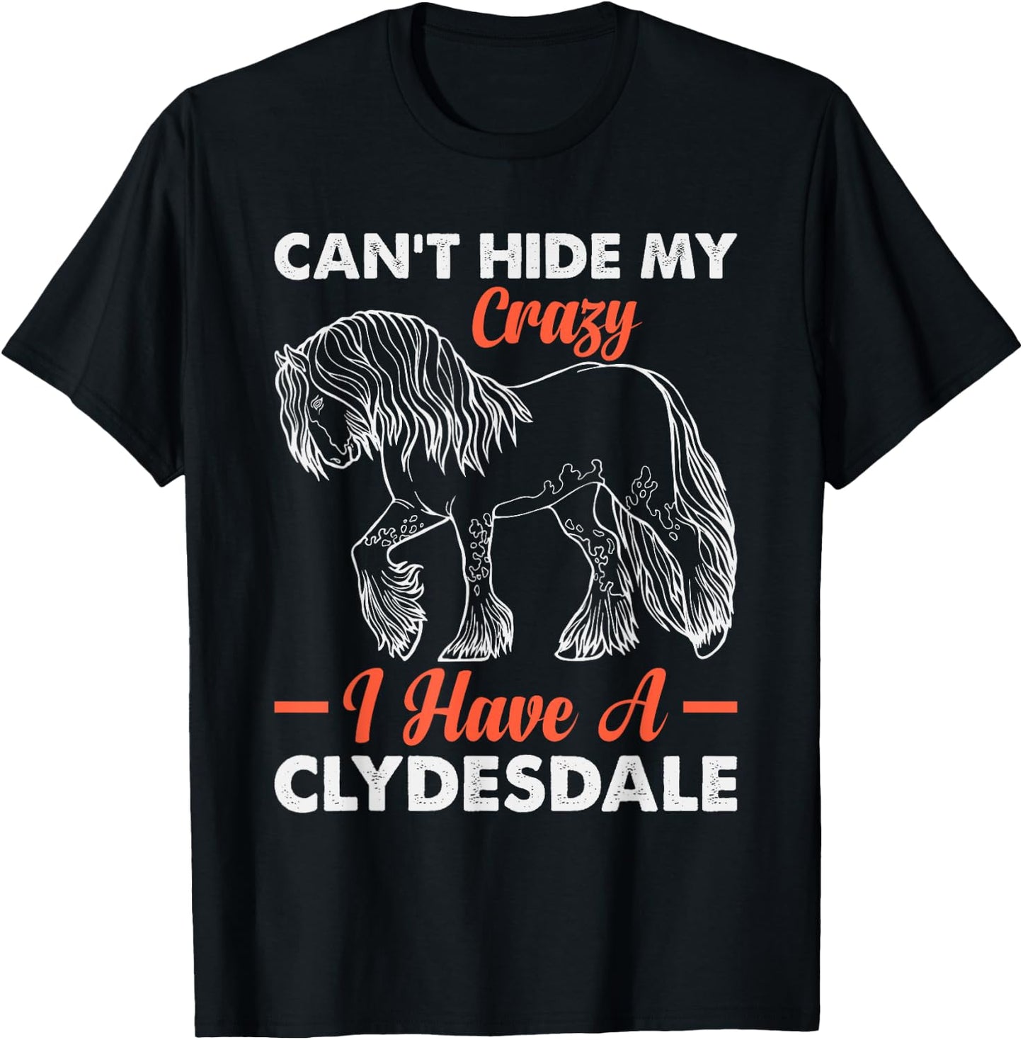 Clydesdale Owner Clydesdale Girl Horse Toys Clydesdale Lover T-Shirt - T-Shirt | Black