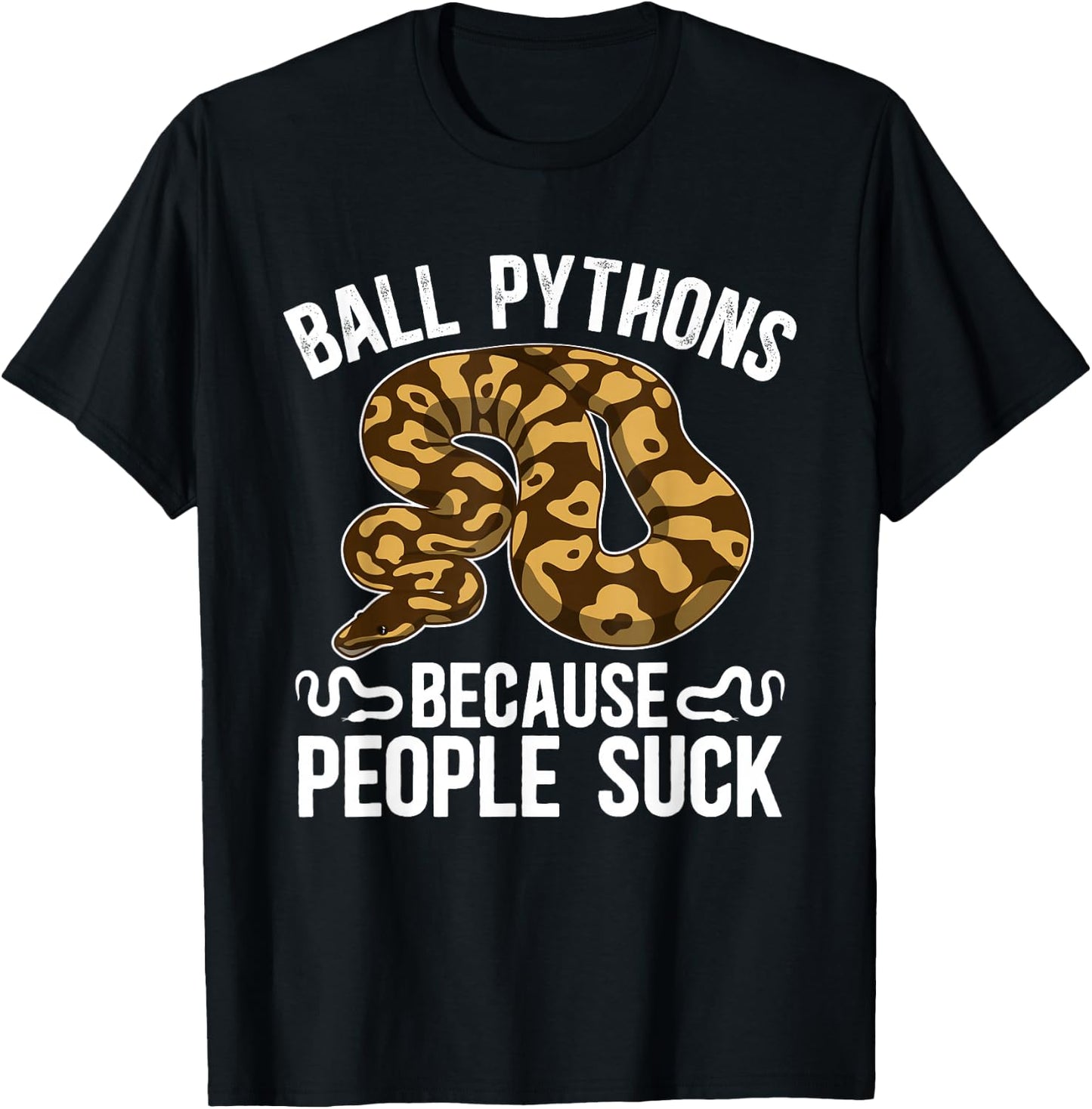 Ball Python Owner Ball Python Dad Funny Ball Python Mom T-Shirt - T-Shirt | Black