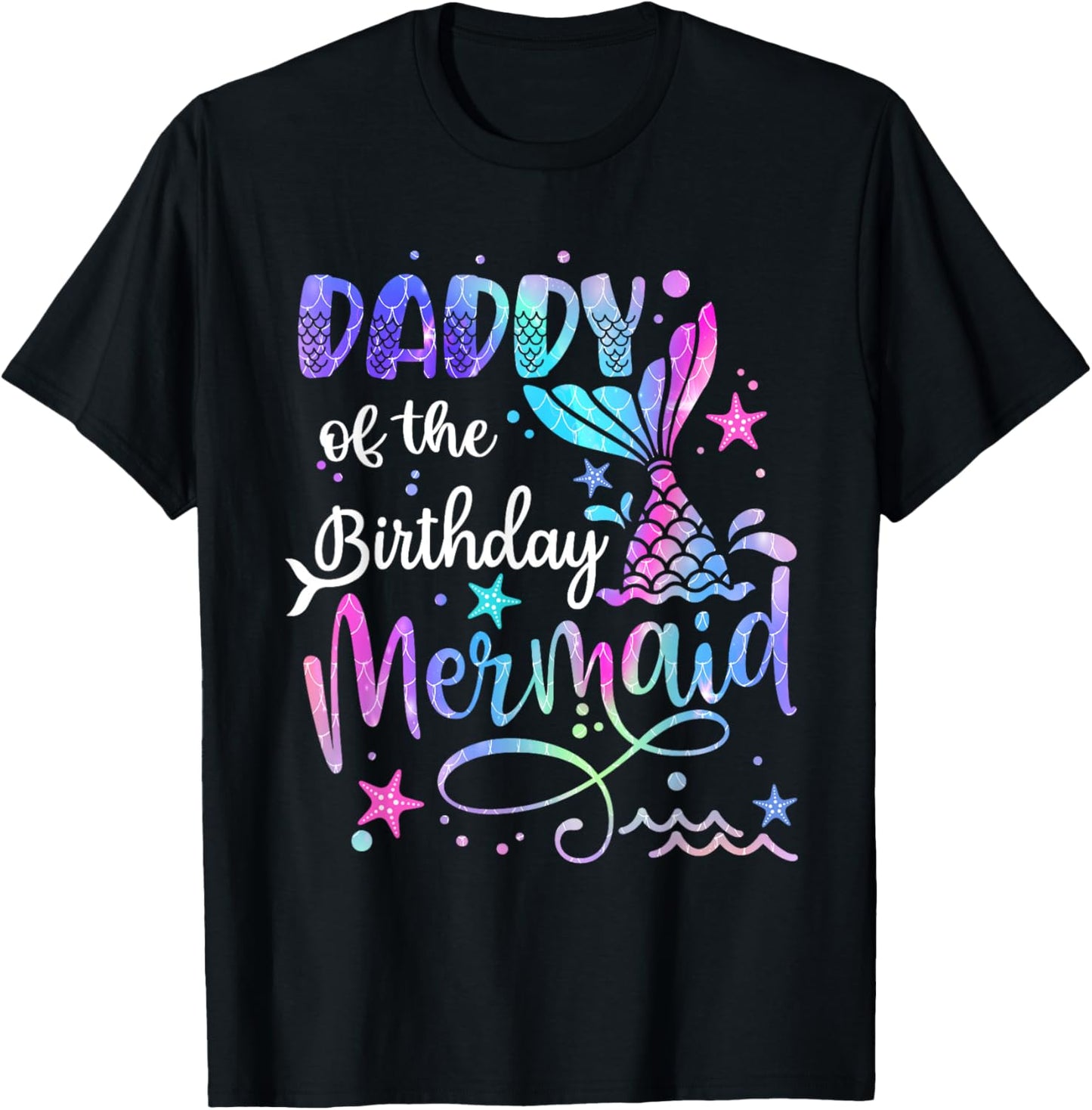 Daddy Of The Birthday Mermaid Matching Family Party Father's T-Shirt - T-Shirt | Black