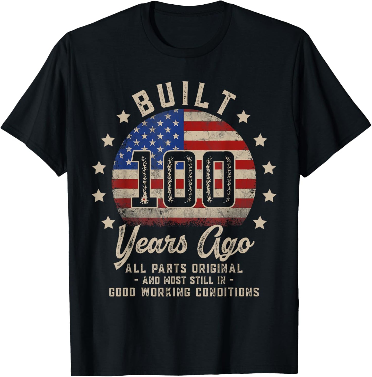 Vintage 100th Birthday Built 100 Years Ago Men American Flag T-Shirt - T-Shirt | Black