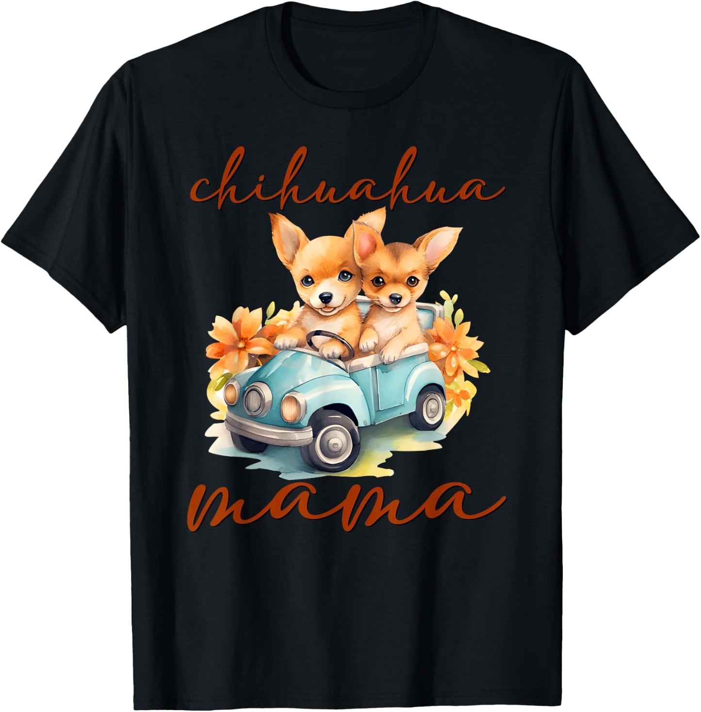 Funny Women Chihuahua Mama Dog Moms Pet Lovers Mother Day T-Shirt - T-Shirt | Black