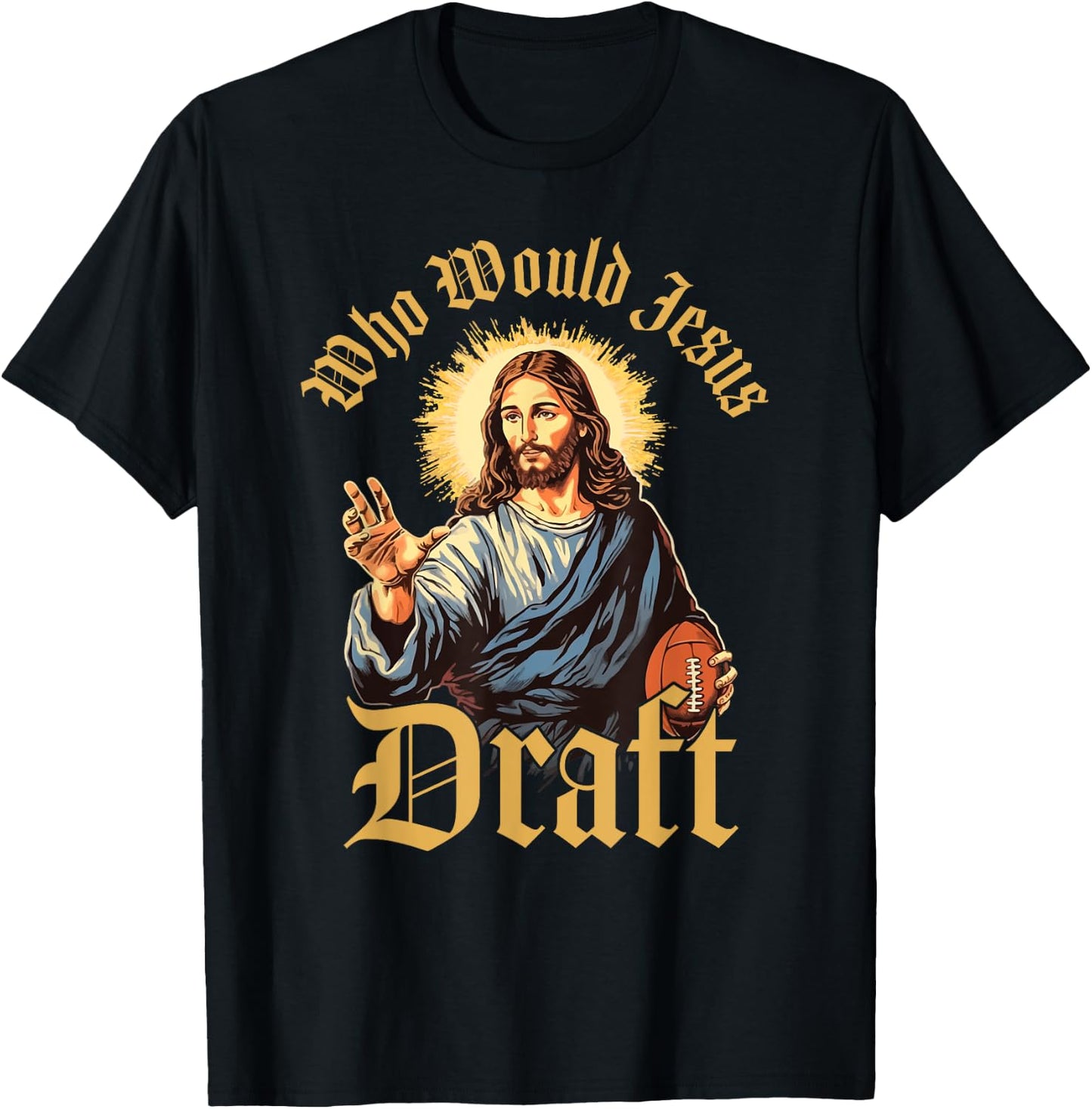 Who Would Jesus Draft Fantasy Football Christian Draft Party T-Shirt - T-Shirt | Black