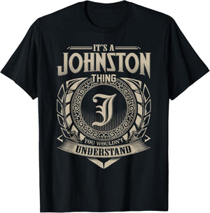 It's A JOHNSTON Thing You Wouldn't Understand Name Vintage T-Shirt - T-Shirt | Black
