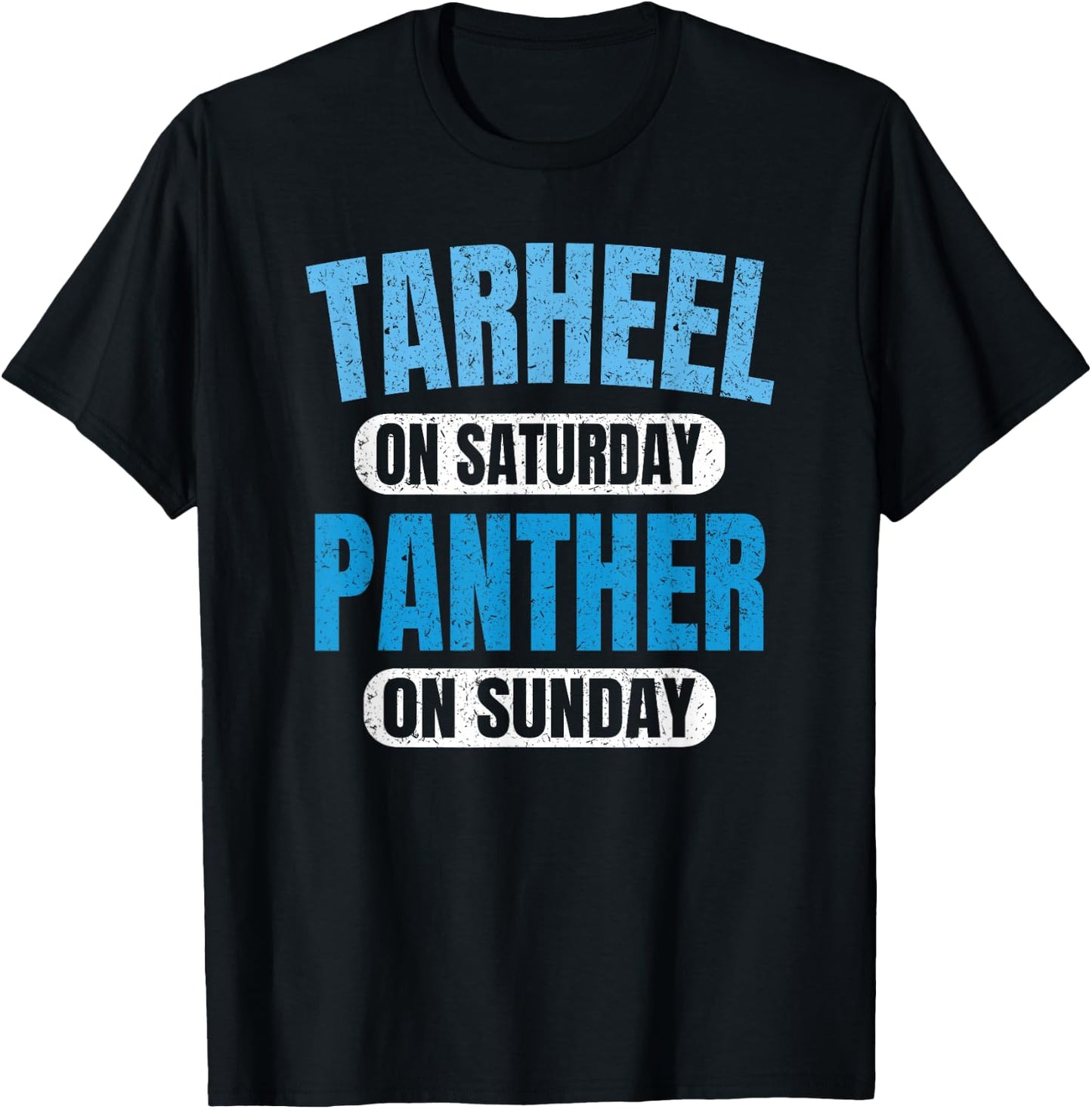 Tarheel on Saturday Panther on Sunday Fan Funny Vintage T-Shirt - T-Shirt | Black