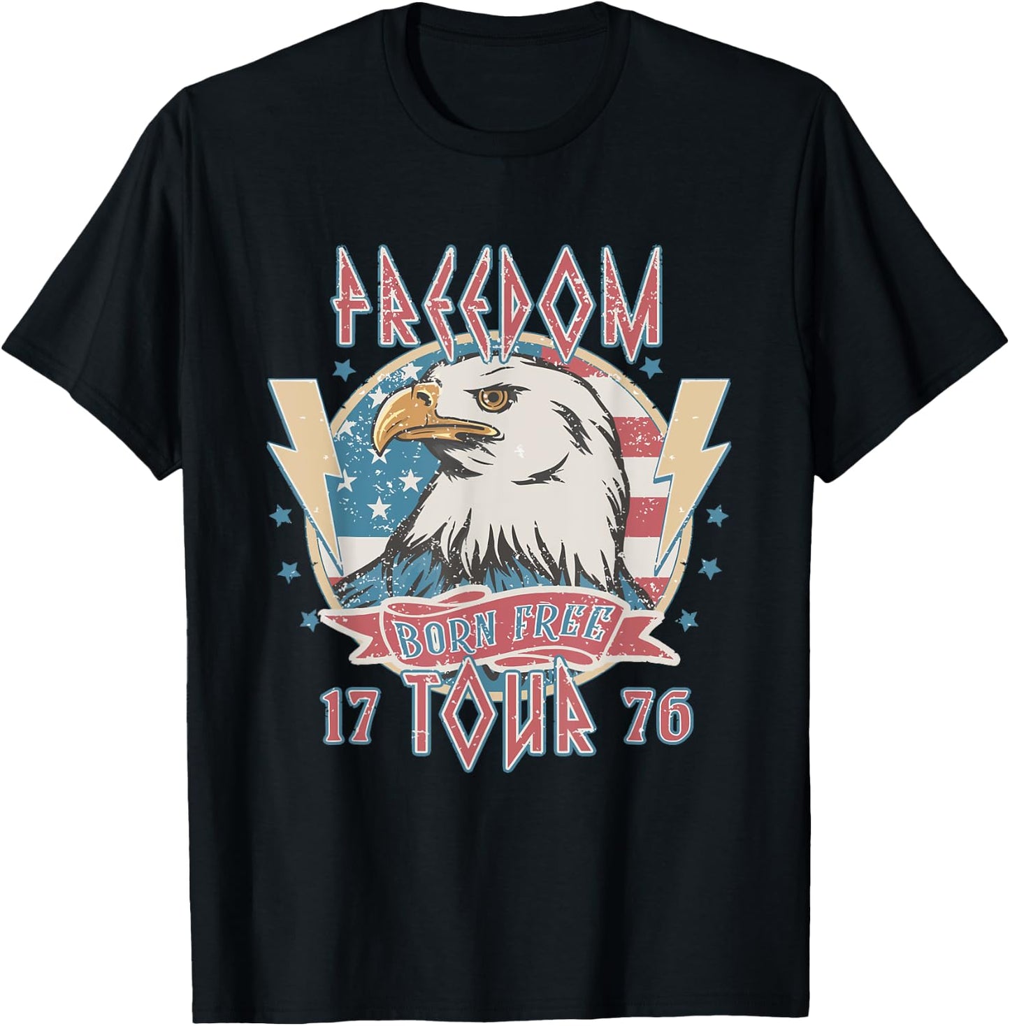 Freedom Tour Born To Be Free 4th Of July 1776 Eagle USA Flag T-Shirt - T-Shirt | Black