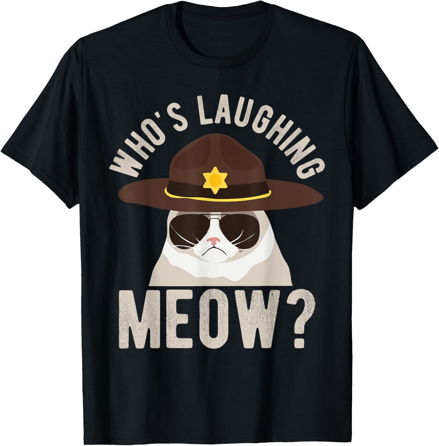 Whos laughing meow - idea for police or Texas state troopers T-Shirt - T-Shirt | Black