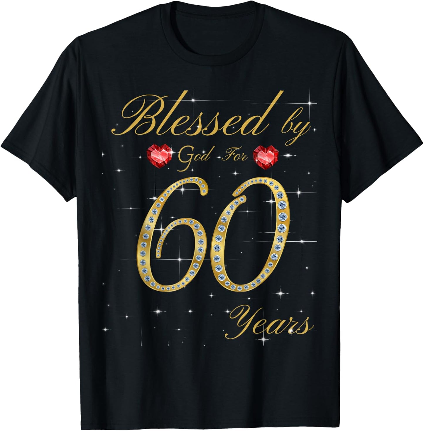 Blessed By God For 60 Years Old 60th Birthday T-Shirt - T-Shirt | Black