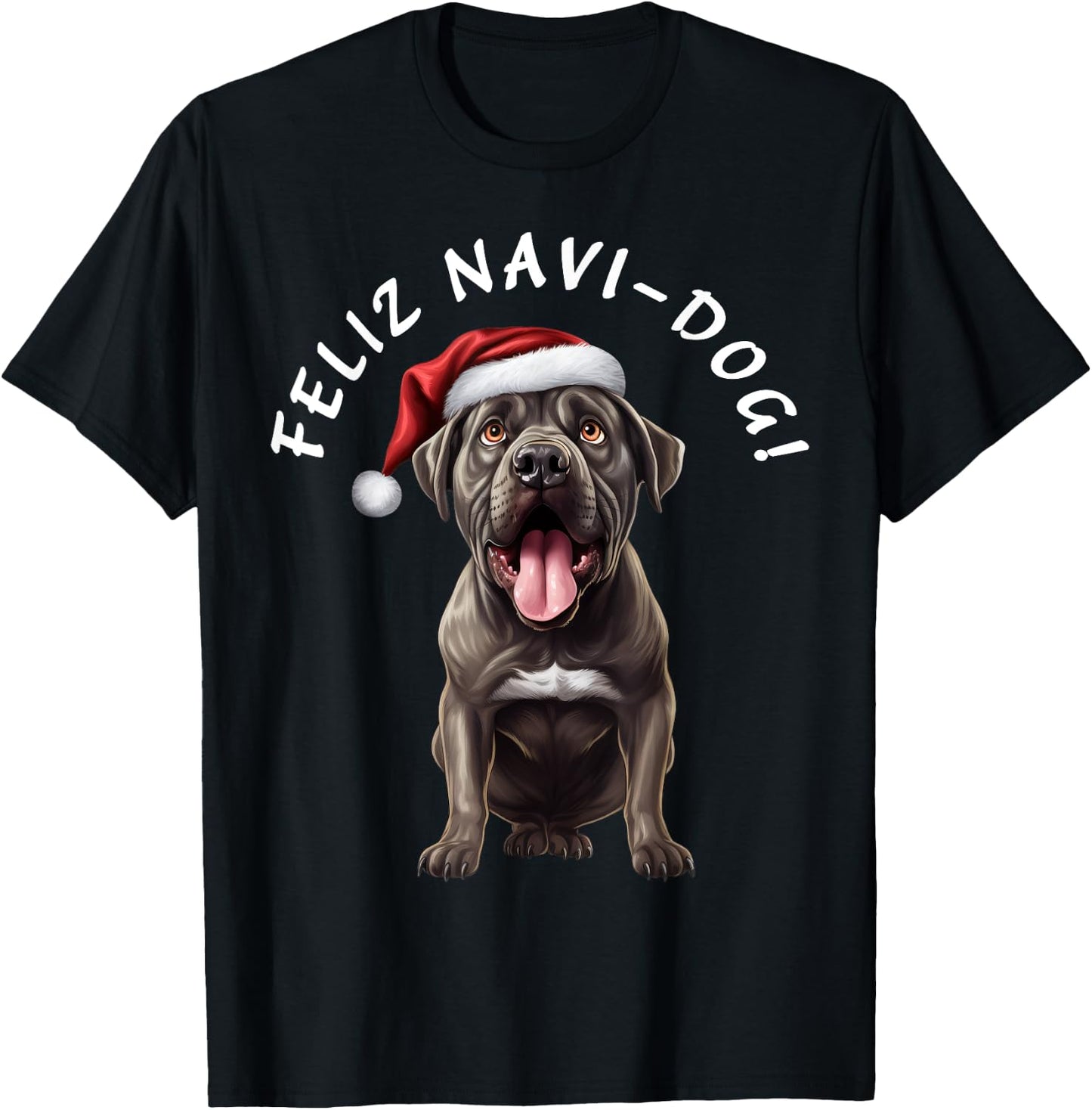 Funny Cane Corso Dog Mom Says Feliz Navi-Dog! Feliz Navidad! T-Shirt - T-Shirt | Black