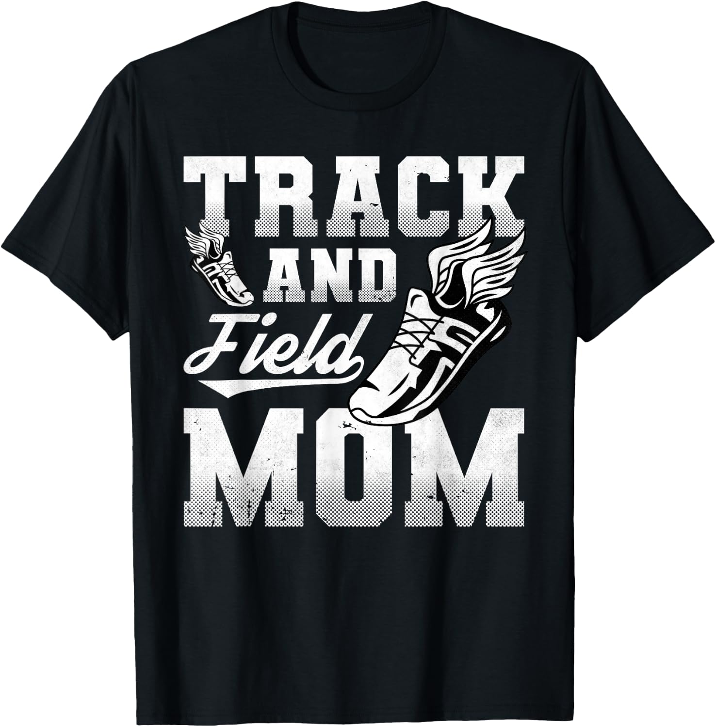 Track And Field Mom, Sports, Athlete T-Shirt - T-Shirt | Black