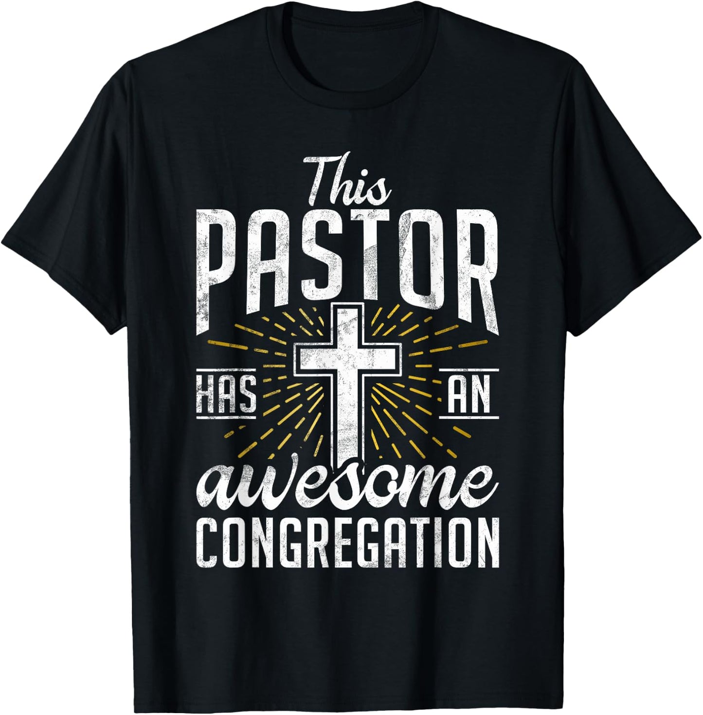 This Pastor has an awesome congregation Pastor T-Shirt - T-Shirt | Black