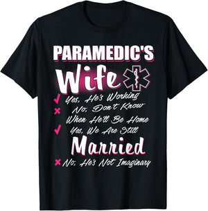 Paramedic's Wife Yes We're Still Married EMS First Responder T-Shirt - T-Shirt | Black