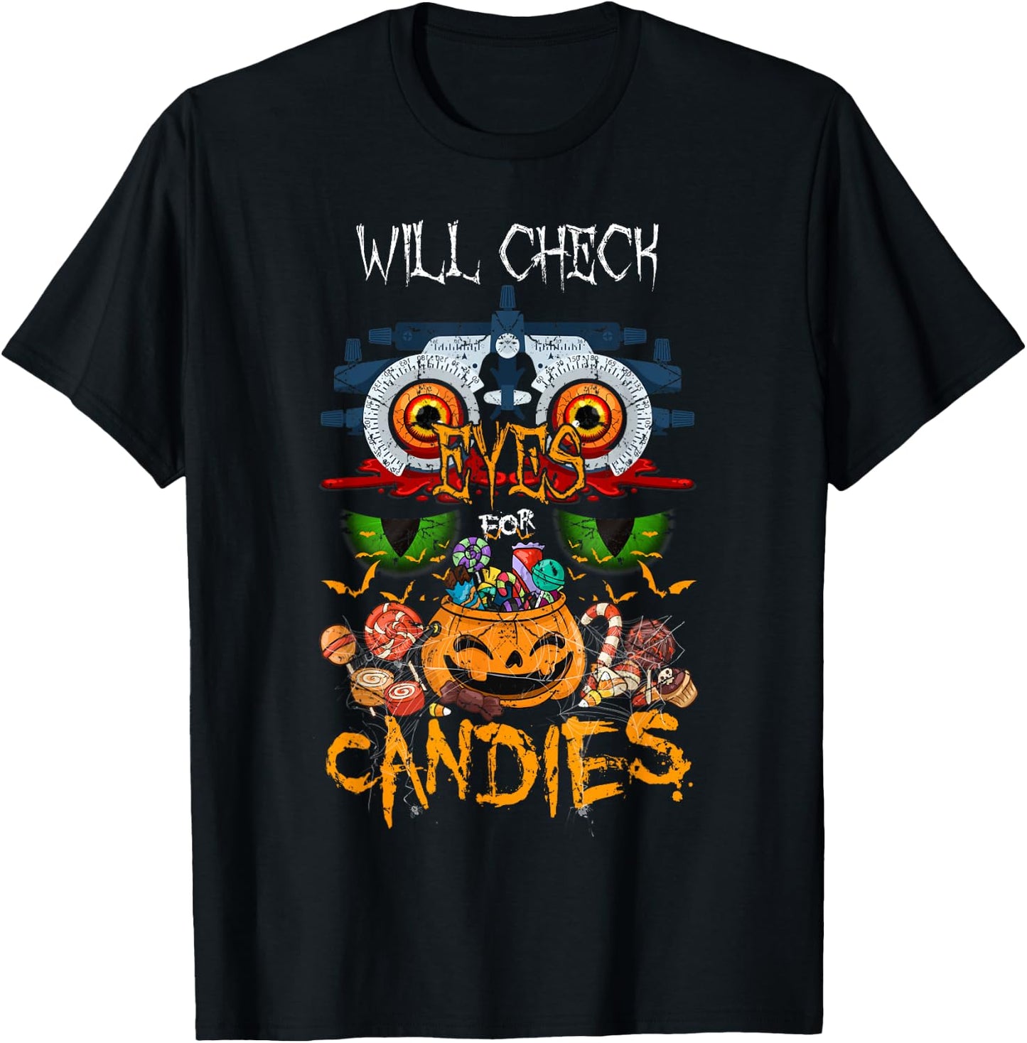 Optometrist Will Check Eyes Candies Halloween Party Doctor T-Shirt - T-Shirt | Black