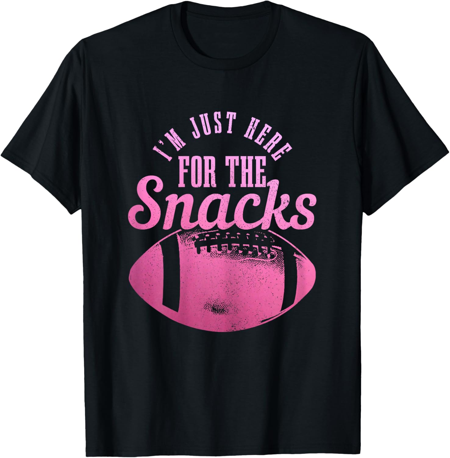I'm Just Here For The Snacks Funny Football Fan Game Day T-Shirt - T-Shirt | Black