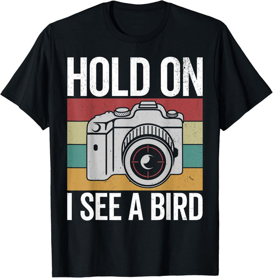 Hold on I see a bird, retro bird photograhper vintage camera T-Shirt - T-Shirt | Black