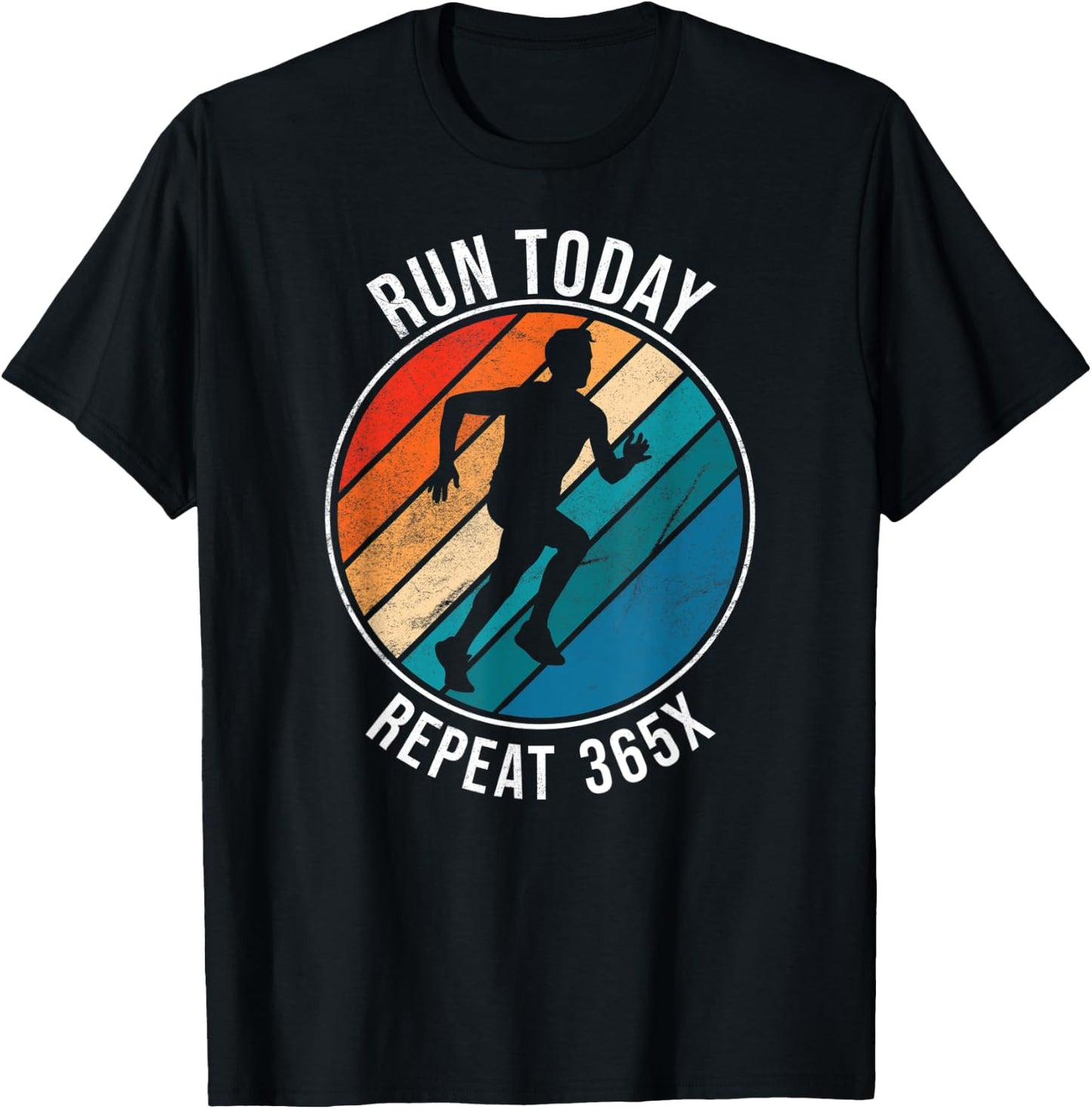Run Today Repeat 365 - Running Streak Runner T-Shirt - T-Shirt | Black