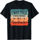 I Was Told There Would Be A Handbasket DIY Crafting Crafter T-Shirt - T-Shirt | Black