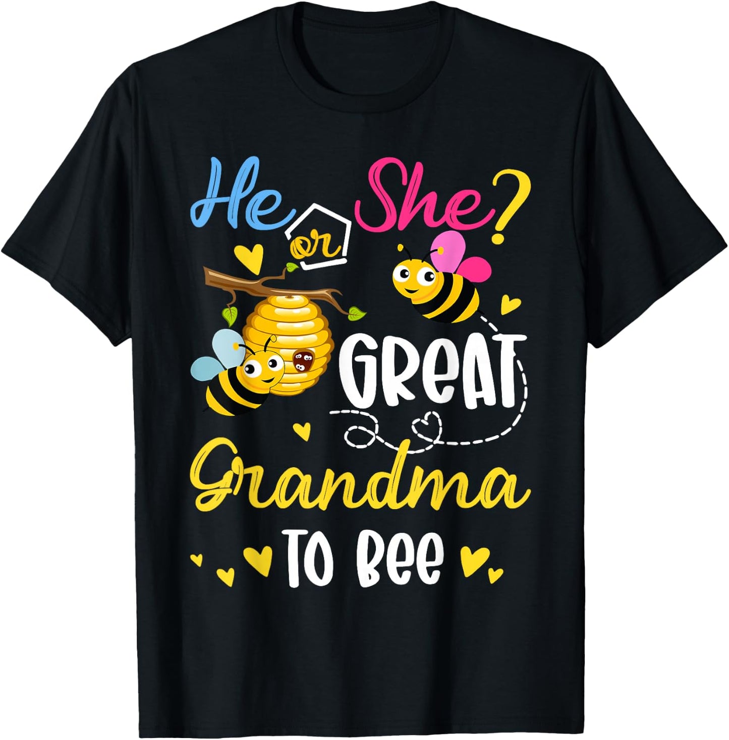 He Or She What Will It Bee Gender Reveal For Great Grandma T-Shirt - T-Shirt | Black