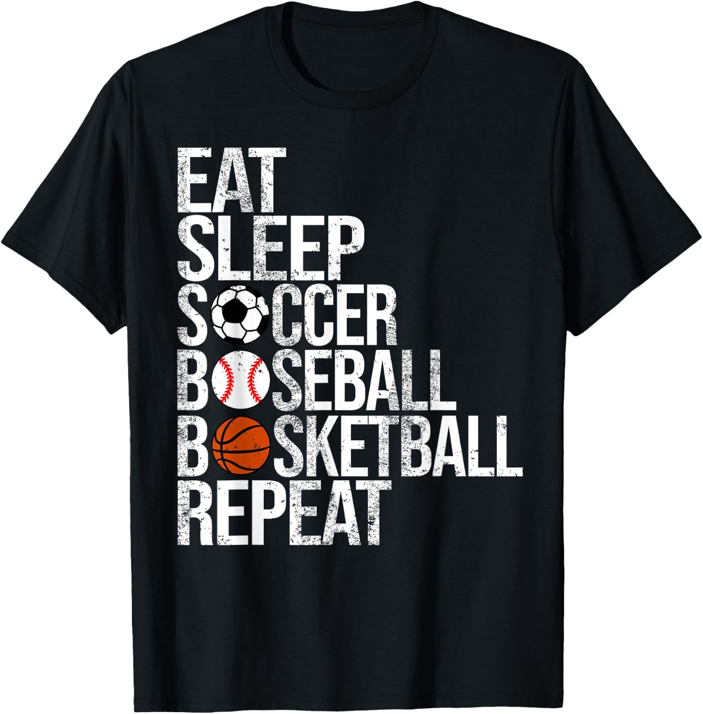 Eat Sleep Soccer Baseball Basketball Repeat Funny Sport T-Shirt - T-Shirt | Black